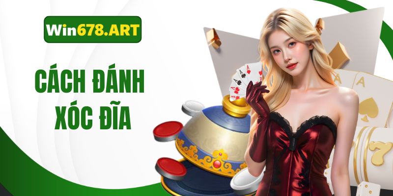 cách đánh xóc đĩa