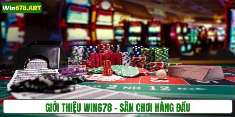 Giới thiệu WIN678 - Sân chơi cá cược hàng đầu